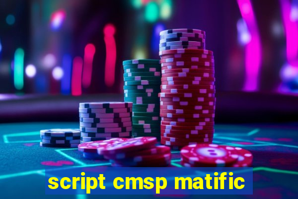 script cmsp matific